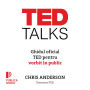 TED Talks: Ghidul oficial TED pentru vorbit în public