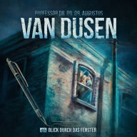 Van Dusen, Folge 45: Blick durch das Fenster (ungekürzt)