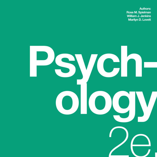 Psychology 2e by Rose M Spielman, William J Jenkins, Marilyn D