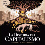 La Historia del Capitalismo