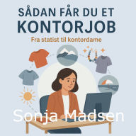 Sådan får du et kontorjob: Fra statist til kontordame