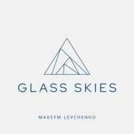 Glass Skies