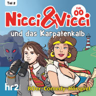 Nicci & Vicci - Ein Fall für die 2 ii-Pünktchen-Detektive, Teil 2: Fall 00: und das Karpatenkalb (ungekürzt)