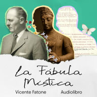 La fábula mística: Textos esenciales