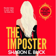 Imposter, The - Murder Hides in Plain Sight, So Does She: The Chameleon Series