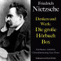 Friedrich Nietzsche: Denken und Werk - Die große Hörbuch Box: Zarathustra, Antichrist, Götzendämmerung, Ecce Homo