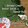 Lo Strano Caso del Dottor Jekyll e del Signor Hyde