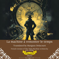 La machine à remonter le temps French Version of The Time Machine