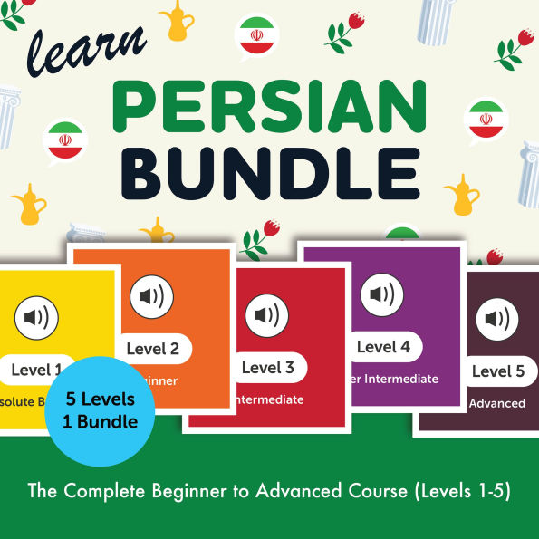 Learn Persian Bundle - The Complete Beginner to Advanced Course (Levels 1-5)