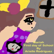 Mariah's First day of School