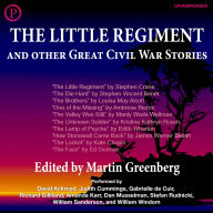 The Little Regiment & Other Great Civil War Stories