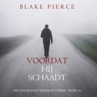 Voordat hij Schaadt (Een Mackenzie White-mysterie - Boek 14): Digitaal voorgelezen door een electronisch gegenereerde stem