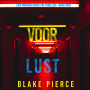 Voor Lust (Een Morgan Cross FBI Thriller-Boek Drie): Digitaal voorgelezen door een electronisch gegenereerde stem