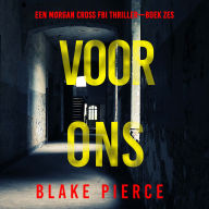 Voor Ons (Een Morgan Cross FBI Thriller-Boek Zes): Digitaal voorgelezen door een electronisch gegenereerde stem