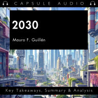 2030 by Mauro F. Guillén: Key Takeaways, Summary & Analysis
