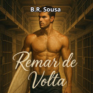 Remar de Volta: Uma mão cheia de sonhos e outra sem nada.