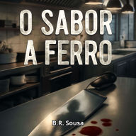 O Sabor a Ferro