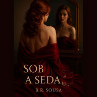 Sob a Seda, o Fogo