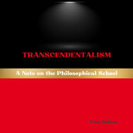Transcendentalism: A Note on the Philosophical School