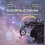 Scintille d'anima: In viaggio tra stelle cadenti e astri nascenti