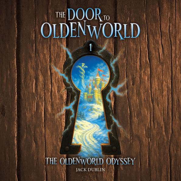The Door to Oldenworld: Book 1