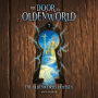 The Door to Oldenworld: Book 1