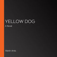 Yellow Dog: A Novel