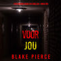 Voor Jou (Een Morgan Cross FBI Thriller-Boek Eén): Digitaal voorgelezen door een electronisch gegenereerde stem