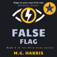 False Flag: Book Two of 'The Mind Game: Volume One'