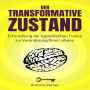 Der transformative Zustand: Erforschung der hypnotischen Trance zur Veränderung Ihres Lebens