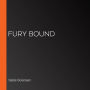 Fury Bound
