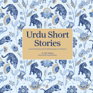 Urdu Short Stories: Learn Urdu Immersively With Beginner Level Stories