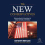 The New Conservatives: Restoring America's Commitment to Family, Community, and Industry