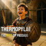 Thermopylae: The Rite of Passage
