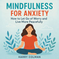 Mindfulness for Anxiety