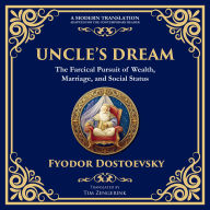 Uncle's Dream: A Satirical Tale of Vanity, Marriage, and Social Hypocrisy