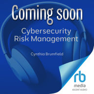 Cybersecurity Risk Management: Mastering the Fundamentals Using the NIST Cybersecurity Framework