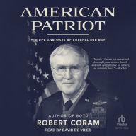 American Patriot: The Life and Wars of Colonel Bud Day