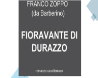 Fioravante di Durazzo: Romanzo Cavalleresco