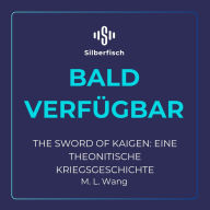 The sword of Kaigen: Eine theonitische Kriegsgeschichte: Der Fantasy-Erfolg endlich auf Deutsch