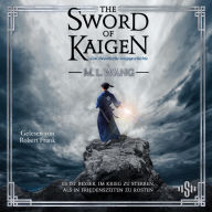 The sword of Kaigen: Eine theonitische Kriegsgeschichte: Der Fantasy-Erfolg endlich auf Deutsch Epische High-Fantasy über eine Familie zwischen Krieg und Frieden