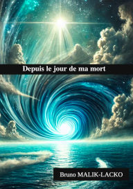 Depuis le jour de ma mort