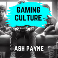 Gaming Culture: From Arcades to eSports