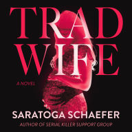 Trad Wife: A Novel