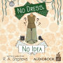 No Dress No Idea