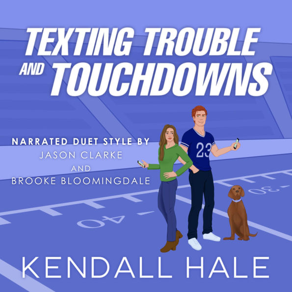 Texting, Trouble, & Tochdowns