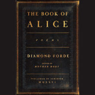 The Book of Alice: Poems