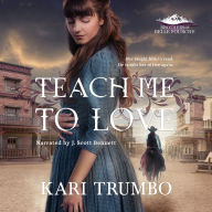 Teach Me to Love