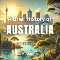 A Brief History of Australia