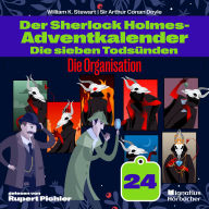 Die Organisation (Der Sherlock Holmes-Adventkalender: Die sieben Todsünden, Folge 24)